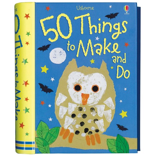 50 Things to Make and Do Book